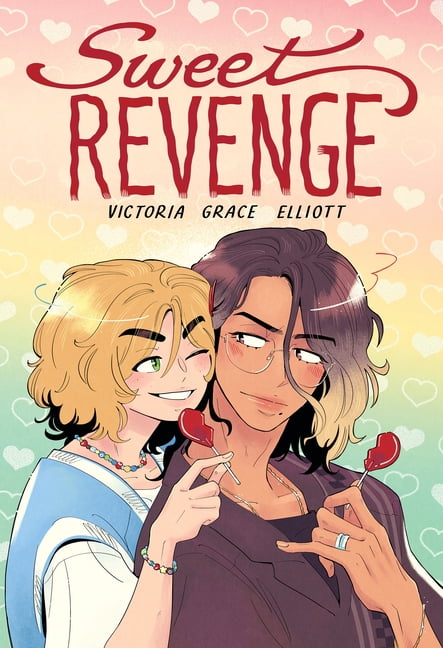 Sweet Revenge: A Graphic Novel, (Hardcover)