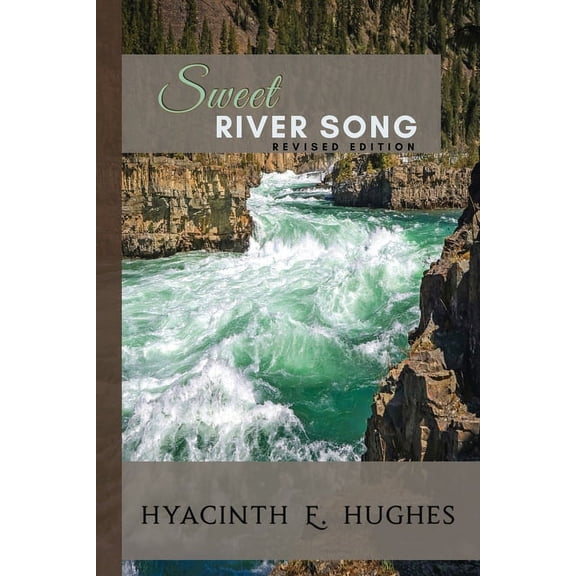 Sweet River Song : Revised Edition (Paperback)