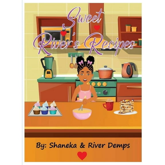 Sweet River's Recipes, (Hardcover)