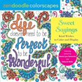 thumbnail image 1 of Sweet Sayings: Kind Wishes to Color and Display (Zendoodle Colorscapes), 1 of 1