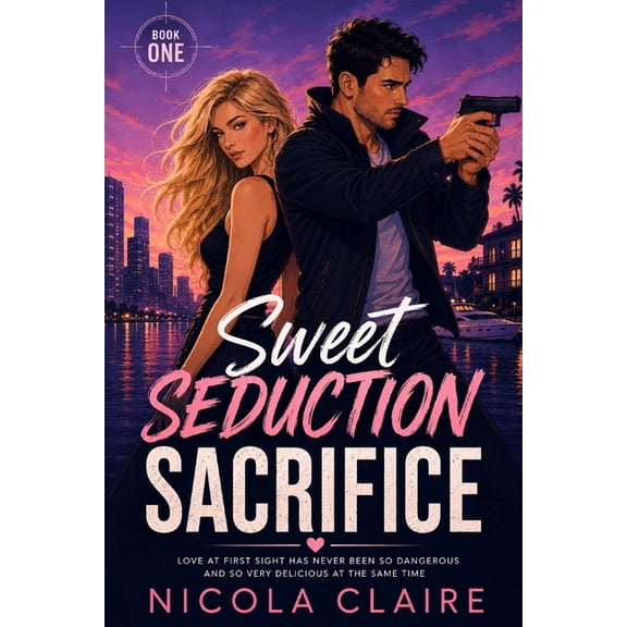 Sweet Seduction Sweet Seduction Sacrifice, Book 1, (Paperback)