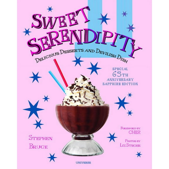 Sweet Serendipity Sapphire Edition : Delicious Desserts and Devilish Dish (Hardcover)