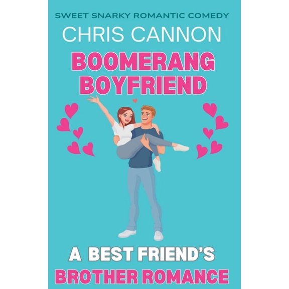 Sweet Snarky Romance Boomerang Boyfriend, Book 2, (Paperback)