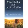 thumbnail image 1 of Sweet Sofia and the Serial Killer (Paperback), 1 of 1