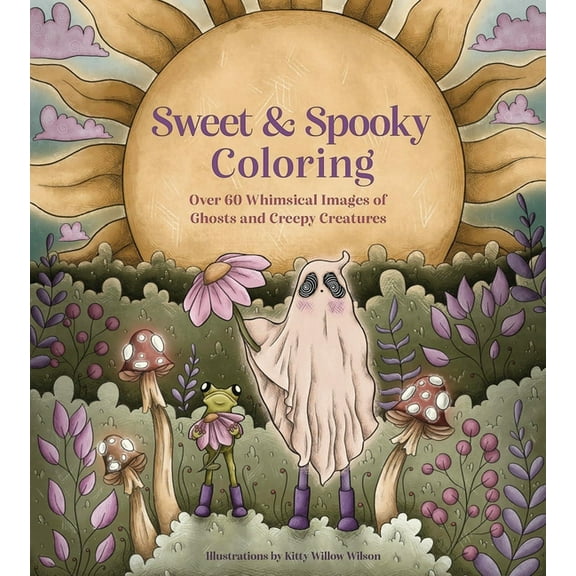 Sweet & Spooky Coloring: Over 60 Whimsical Images of Ghosts and Creepy Creatures, (Paperback)