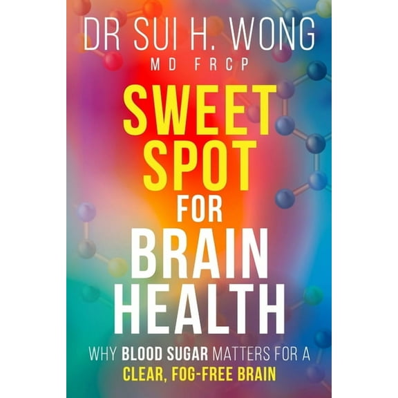 Sweet Spot for Brain Health, (Paperback)