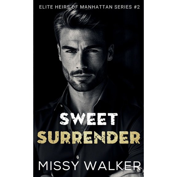 Sweet Surrender, (Paperback)