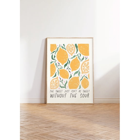 Sweet Isn'T Sweet Without Sour, Positive Quote Poster, Inspirational Wall Art, Trendy Retro, Retro Citrus Poster, Funky Lemon Poster, Unframed Poster Size 16x24