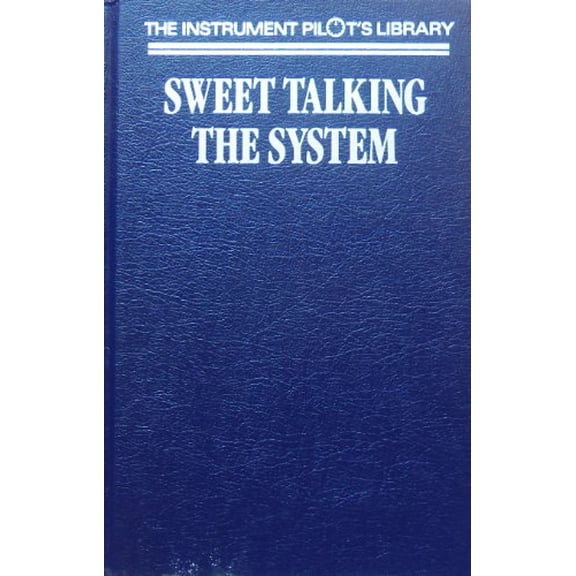 Pre-Owned Sweet Talking the System Instrument Pilots Library Hardcover Douglas, Andrew