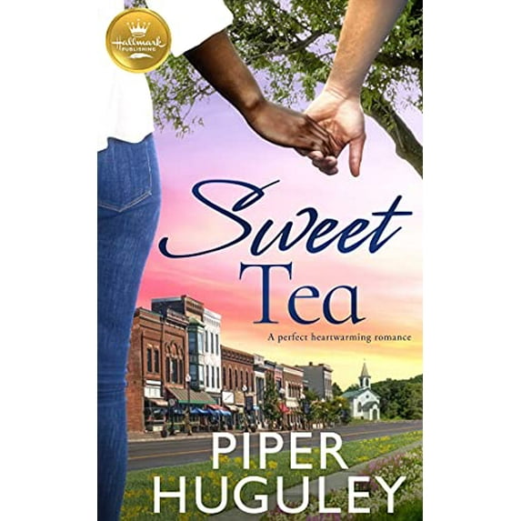 Pre-Owned Sweet Tea: A Perfect Heartwarming Romance from Hallmark Publishing (Paperback) 1952210208 9781952210204