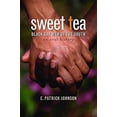 thumbnail image 1 of Pre-Owned Sweet Tea: Black Gay Men of the South (Hardcover) 080783209X 9780807832097, 1 of 1