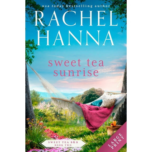 Sweet Tea B&b Sweet Tea Sunrise, Book 2, (Paperback)
