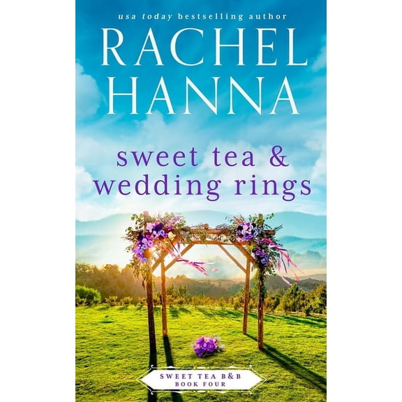 Sweet Tea B&b Sweet Tea & Wedding Rings, Book 4, (Paperback)