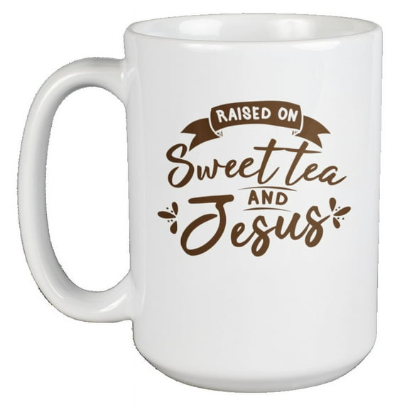Sweet Tea and Jesus Coffee & Tea Mug for Christian, Men & Women (15oz)