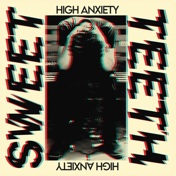 Sweet Teeth - High Anxiety - Music & Performance - Vinyl