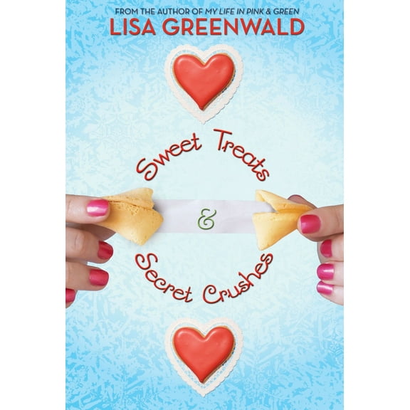 Sweet Treats & Secret Crushes (Hardcover)