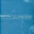 thumbnail image 1 of Sweet Trip - Fish - Alternative - CD, 1 of 1
