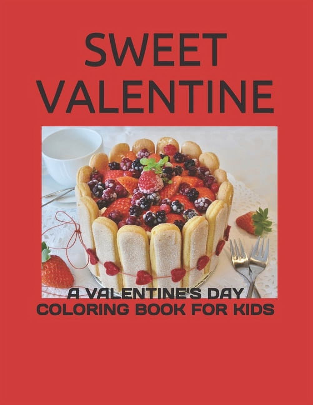 Sweet Valentine: A Valentine's Day Coloring Book for Kids, (Paperback)