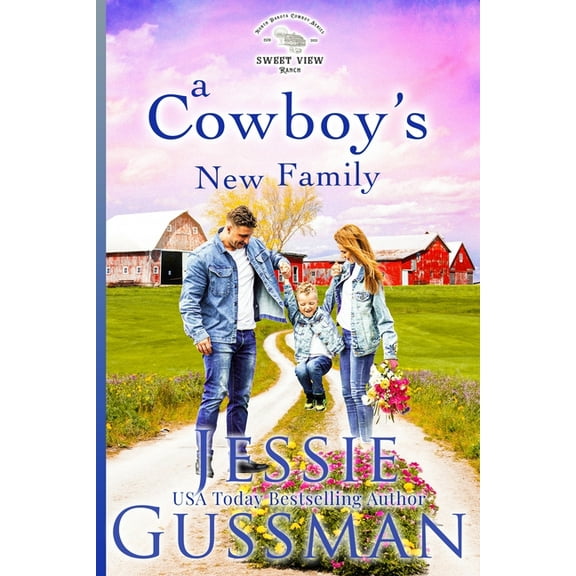 Sweet View Ranch A Cowboy's New Family, Book 6, (Paperback)