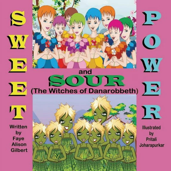 Sweet and Sour Power (The Witches of Danarobbeth) (Paperback)
