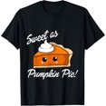 thumbnail image 1 of Sweet as Pumpkin Pie Cute Christmas and holiday T-Shirt, 1 of 3