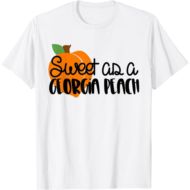 Sweet As A Georgia Peach T Shirt With Bright Peach Graphic Sweet As A Georgia Peach T Shirt With Bright Peach Graphic