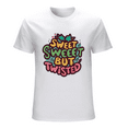 thumbnail image 1 of Sweet but Twisted Funny Men's T-Shirt Hilarious Humor Tee Gift, 1 of 5