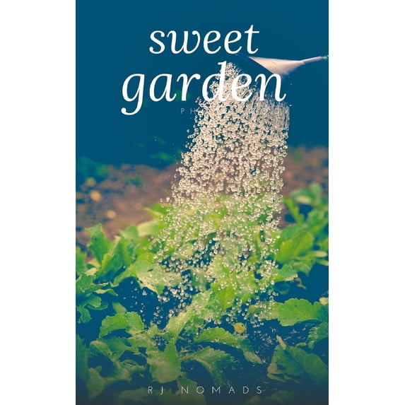 Sweet garden Paperback 0464228298 9780464228295 Rj Nomad