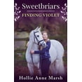 thumbnail image 1 of Sweetbriars Sweetbriars Finding Violet: Finding Violet, Book 1, (Paperback), 1 of 1