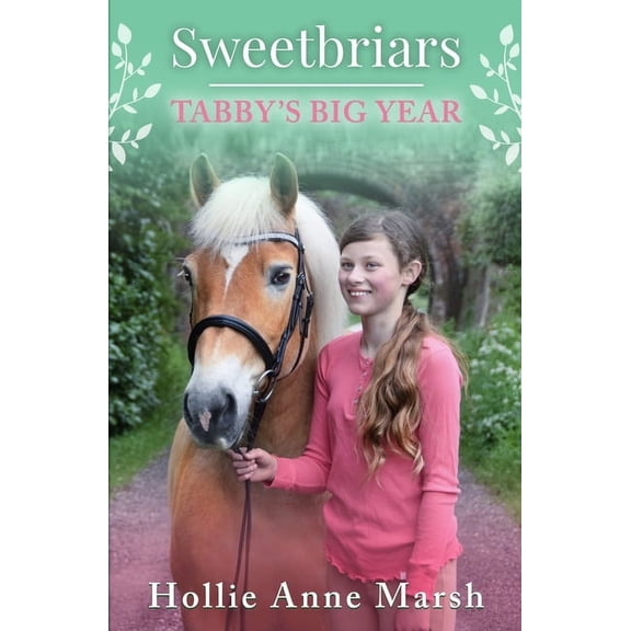 Sweetbriars Tabby's Big Year: Tabby's Big Year, (Paperback)