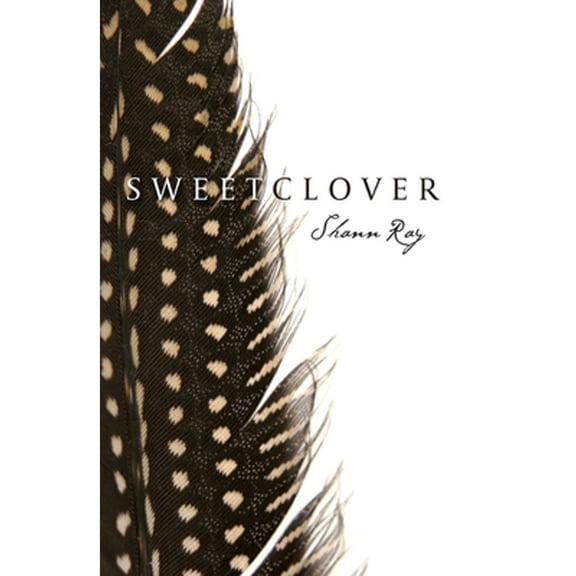 Pre-Owned Sweetclover (Paperback) 0999199455 9780999199459