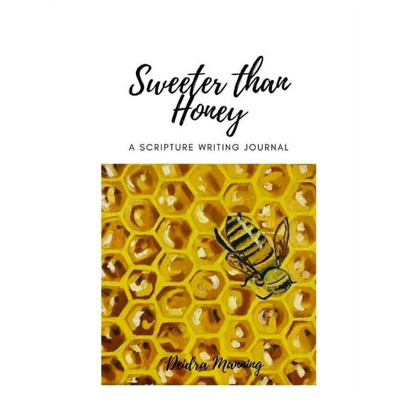 Sweeter Than Honey: A Scripture Writing Journal, (Paperback)