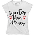 thumbnail image 1 of Sweeter Than Honey Funny Valentines day Slogan Sayings Women's T-Shirt, 1 of 4
