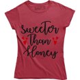 thumbnail image 1 of Sweeter Than Honey Funny Valentines day Slogan Sayings Women's T-Shirt, 1 of 4