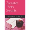 thumbnail image 1 of Sweeter Than Sweets (Paperback), 1 of 1