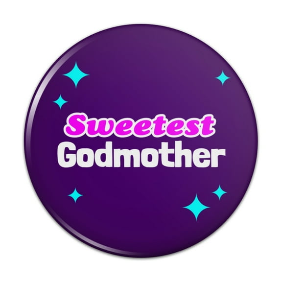 Sweetest Godmother Pinback Button Pin