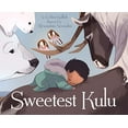 thumbnail image 1 of Pre-Owned Sweetest Kulu (Board book) 177227111X 9781772271119, 1 of 1