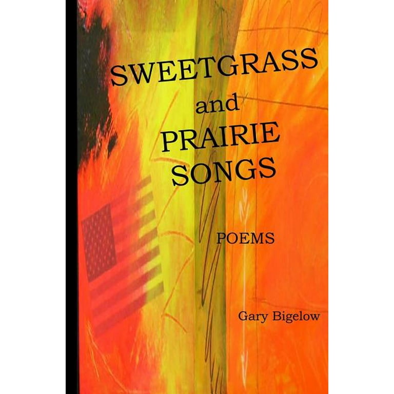 Sweetgrass and Prairie Songs (Paperback) - Walmart.com