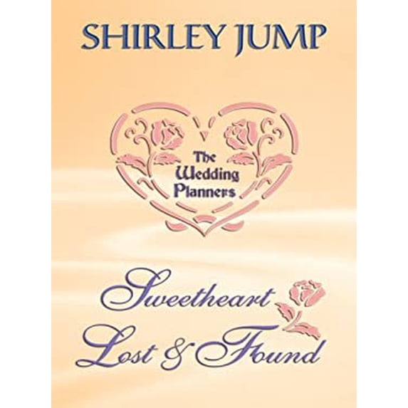 Pre-Owned Sweetheart Lost and Found: The Wedding Planners (Hardcover) 1410409678 9781410409676