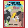 thumbnail image 1 of Sweetheart Stops the Bullies, (Paperback), 1 of 1