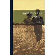 Sweethearts Unmet Hardcover