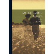 Sweethearts Unmet Paperback