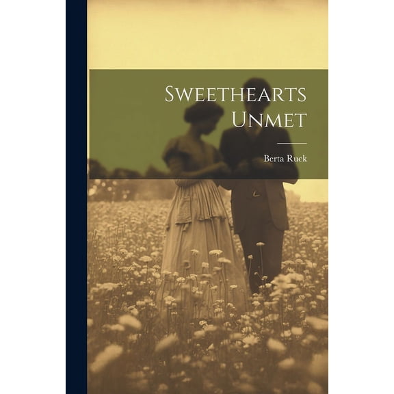 Sweethearts Unmet (Paperback)