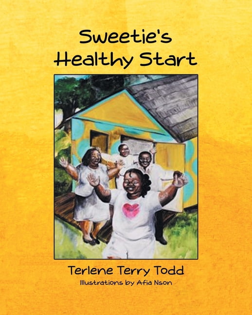 Sweetie's Healthy Start, (Paperback)