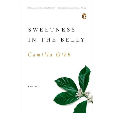 Sweetness in the Belly, (Paperback)