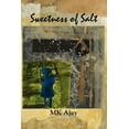 thumbnail image 1 of Sweetness of Salt, (Paperback), 1 of 1