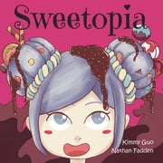 Sweetopia, (Paperback)