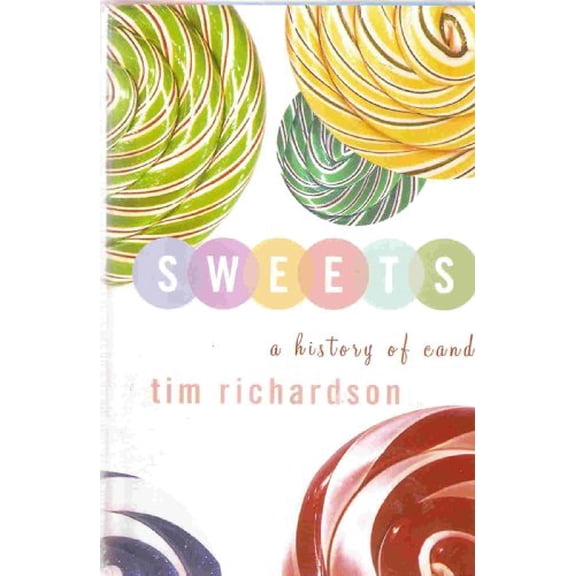 Pre-Owned Sweets: A History of Candy Paperback