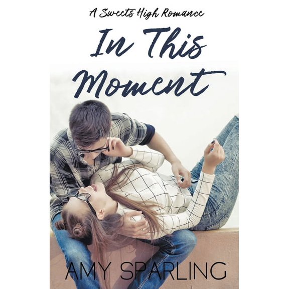 Sweets High In This Moment, Book 3, (Paperback)