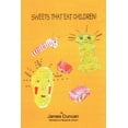 thumbnail image 1 of Sweets That Eat Children!, (Paperback), 1 of 1